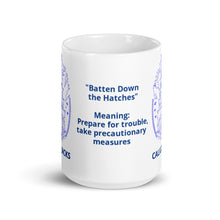 Load image into Gallery viewer, 3 Batten Down Mug Sailing design by Calico Jacks
